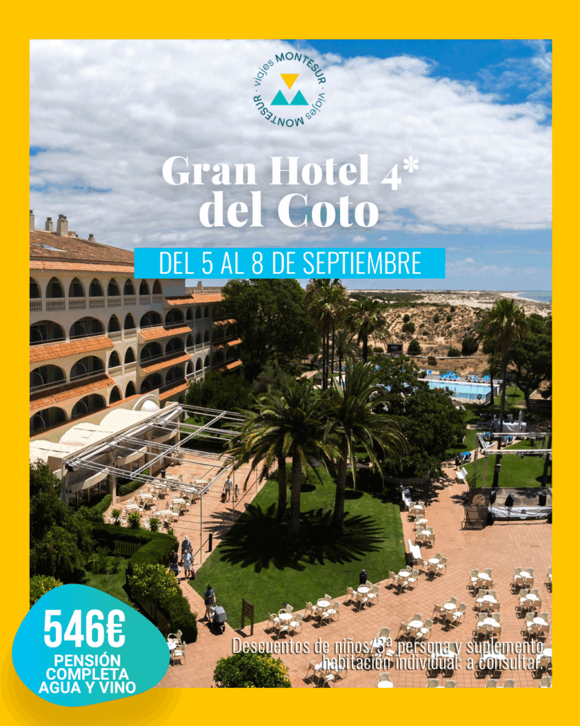 Puente de septiembre en Matalascañas – Gran Hotel del Coto 4*