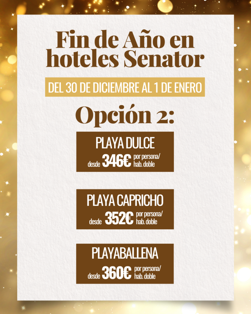 Celebra Fin de Año 2025 en Senator Hoteles desde 346€