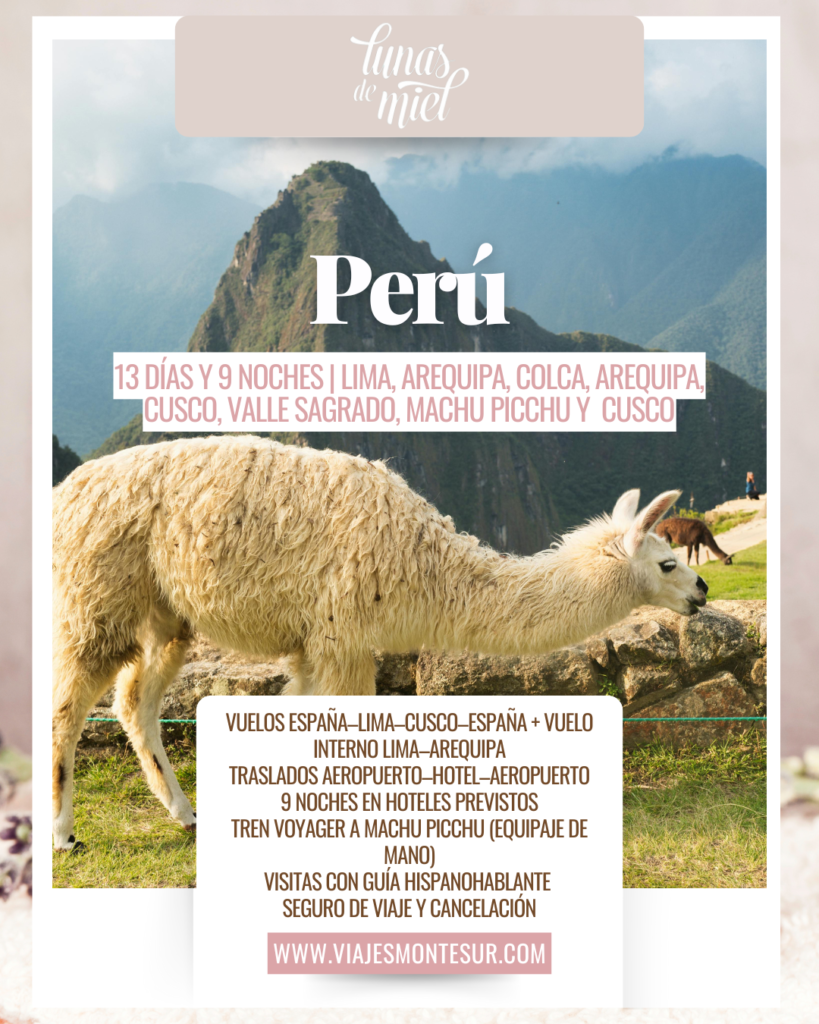 Luna de Miel en Perú: Ruta Completa por Lima, Andes y Machu Picchu