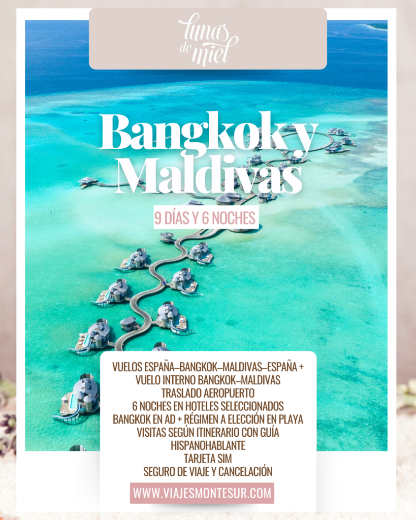 Luna de Miel en Tailandia y Maldivas: Bangkok y Playas del Índico