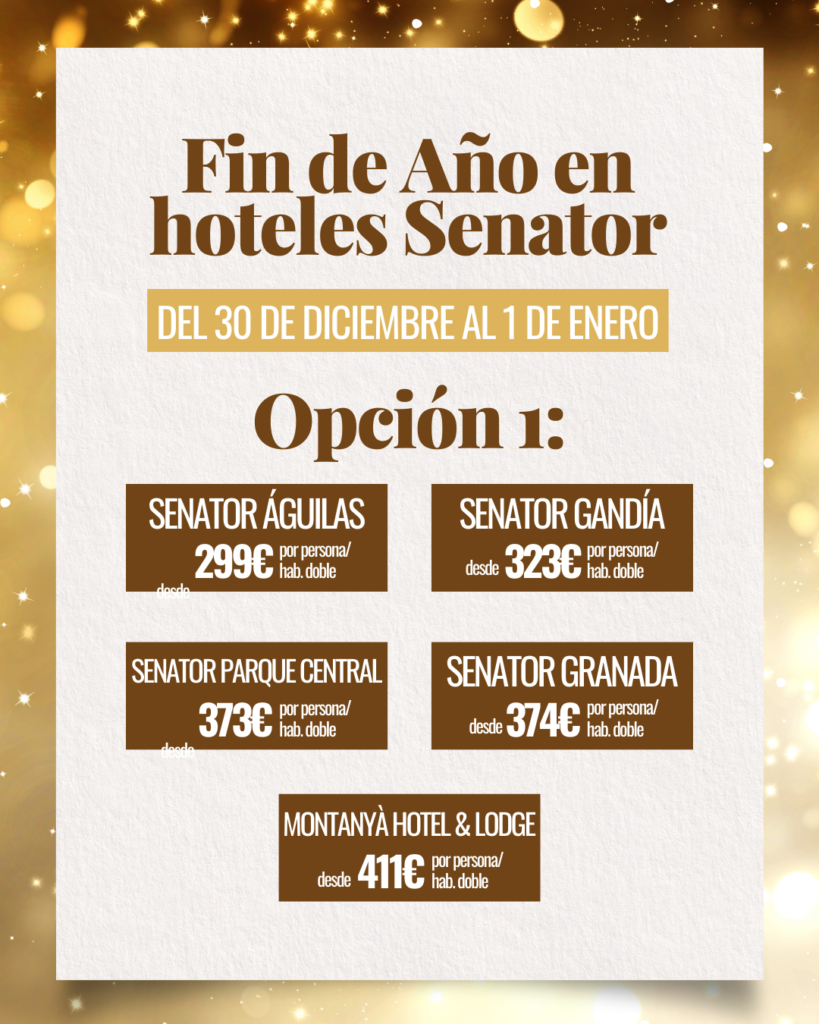 Celebra Fin de Año 2025 en Senator Hoteles desde 299€